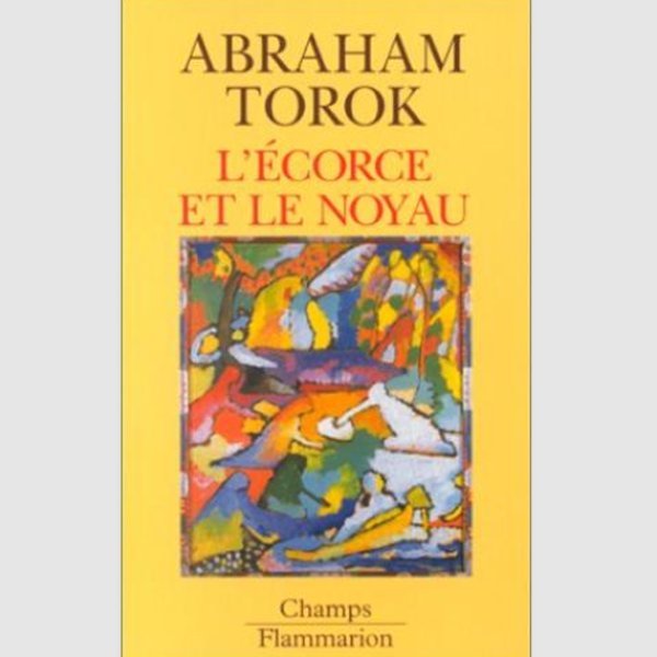 L'écorce et le noyau