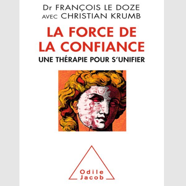 La force de la confiance : une thérapie pour s'unifier