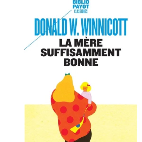 La mère suffisamment bonne
