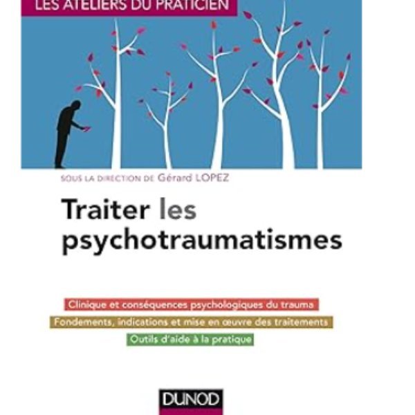 Traiter les psychotraumatismes