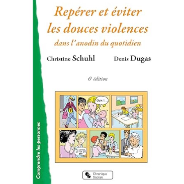 Repérer et éviter les douces violences dans l'anodin du quotidien