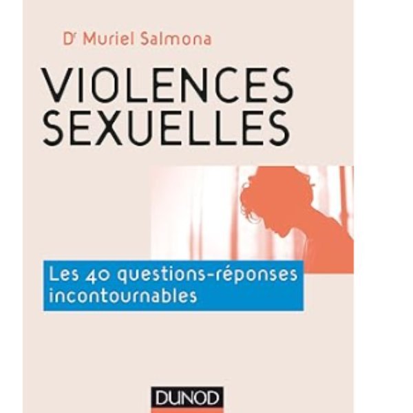 Violences sexuelles: les 40 questions-réponses incontournables