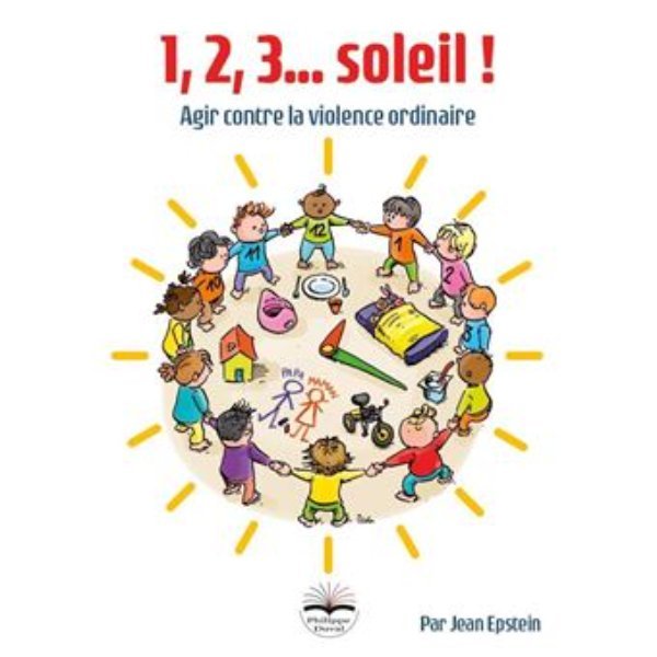 1, 2, 3, soleil ! Agir contre la violence ordinaire
