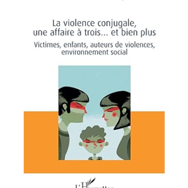 La violence conjugale, une affaire à trois... et bien plus